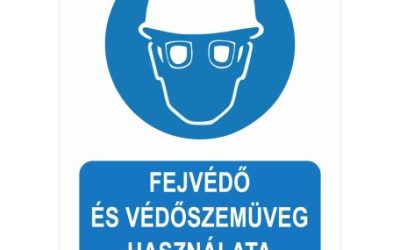 Látható védelem – Miért ne spóroljon a munkavédelmi táblák kihelyezésén?